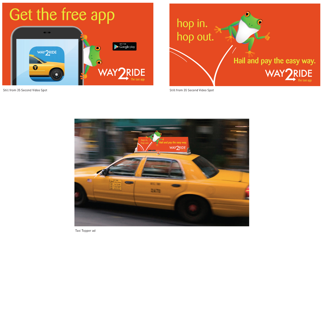Verifone Way2Ride taxi topper ad and stills from video ad featuring the app and a frog mascot with the phrase "hop in, hop out"