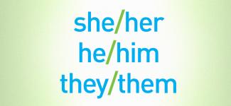 Gender pronoun examples: she/her, he/him, they/them