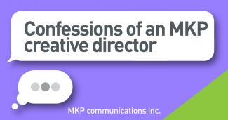 Purple image with the words "Confessions of an MKP creative director"
